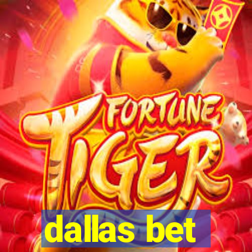 dallas bet